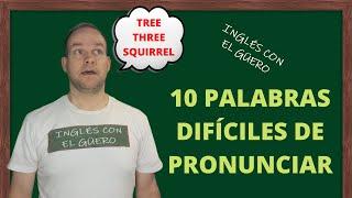 10 Palabras Difíciles de Pronunciar en Inglés: pronunciación en inglés