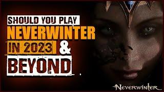 Should you Play Neverwinter in 2023 and Beyond ?