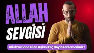 Allah'ın Sana Olan Aşkını Hiç Böyle Dinlemediniz? I Halil Ata Bıçakçı