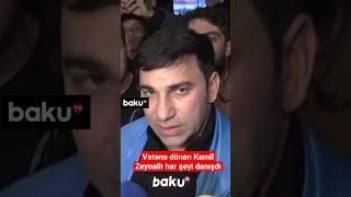 Kamil Zeynallı Baku TV-yə danışdı