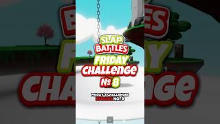  The Egg Shot - Slap Battles Friday Challenge #8