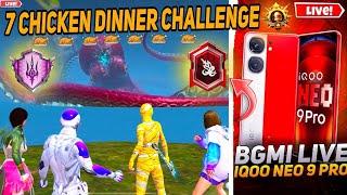 7 CHICKEN DINNER CHALLENGE IN BGMI | IQOO NEO 9 PRO BGMI TEST LIVE | BGMI 120FPS ? #120fps #bgmi