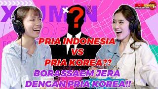 BORASSAEM JERA DENGAN PRIA KOREA, KARENA TIDAK SEROMANTIS DI K-DRAMA ?