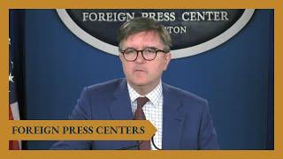 Washington Foreign Press Center Briefing "NATO Summit Preview with Assistant Secretary O’Brien"