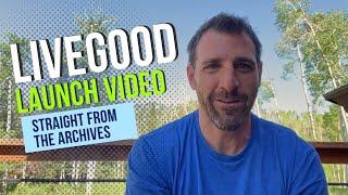 LiveGood Launch Video | Featuring Ben Glinsky And Nauder Khazan