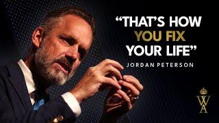 HOW TO FIX YOUR LIFE TODAY | Jordan Peterson Motivation