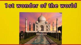 1st wonder of the world|Taj Mahal|World of notes untold