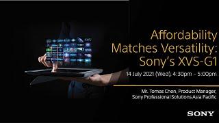 Affordability Matches Versatility: Sony’s XVS-G1