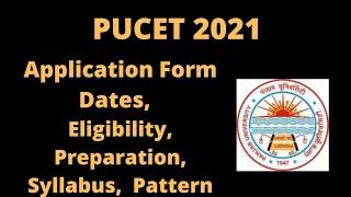 PUCET 2021: Application, Dates, Eligibility, Pattern, Syllabus