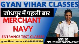 MERCHANT NAVY CLASSES IN GYAN VIHAR JODHPUR