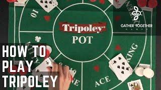 How To Play Tripoley