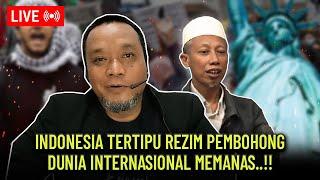 LIVE...!! INDONESIA TERTIPU REZIM PEMBOHONG, DUNIA INTERNASIONAL MEMANAS