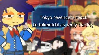 Tokyo revengers react to takemichi as wally darling ||BR|| no inglês