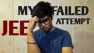 My Failed JEE Attempt | JEE Motivation