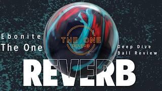 Ebonite The One Reverb NO ONE IS TELLING YOU THIS INFO | DEEP DIVE Ball Review