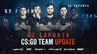 G2 Esports CS:GO Team Update