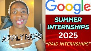 Landing a Google Summer Internship in 2025: How to APPLY?