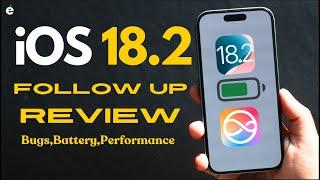 iOS 18.2 Follow Up Review | More features, Bugs, performance, Battery | Malayalam