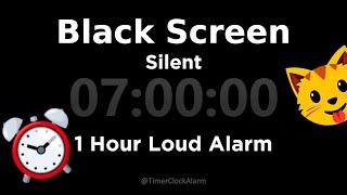 Black Screen  7 Hour Timer Countdown (Silent) + 1 Hour Loud Alarm