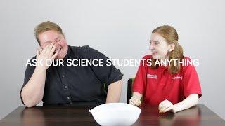 Why Is Science Important - Ask Our Science Students Anything Episode 1