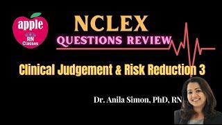 NCLEX Questions Review Clinical Judgement & Risk Reduction 3