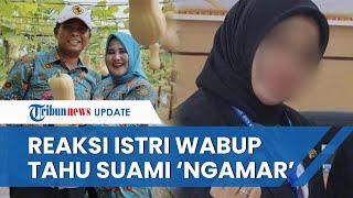 REAKSI Tak Terduga Istri Wabup Rohil seusai Tahu Suami Ngamar dengan Wanita Lain, Pilih Tak Laporkan