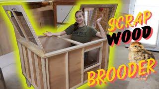 GIANT Scrap Wood Chicken Brooder