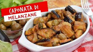 Caponata siciliana di melanzane: ricetta originale