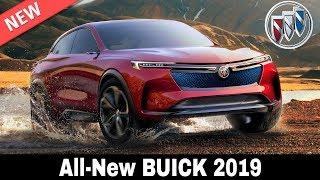 8 New Buick Cars that Will Make GM's Brand Great Again in 2019