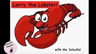 Larry the Lobster with Ms. Schultz!
