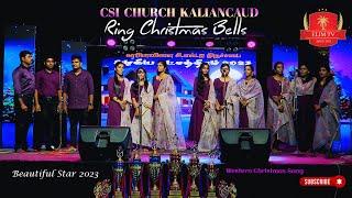 CSI Kalliancaud Church | Ring Christmas Bells | Western Christmas Song | Beautiful Star 2023