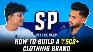 Complete Guide to starting a Clothing Brand: anime, streetwear | with Sleek and Peek Founder Vineet