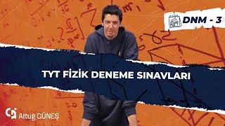 Altuğ Güneş - TYT Fizik Denemeleri 03 Çözümleri
