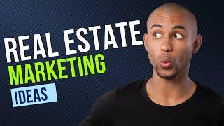 Real Estate Marketing Ideas 2023