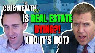 Is Real Estate Dying After The Settlement?! (NO IT'S NOT!)