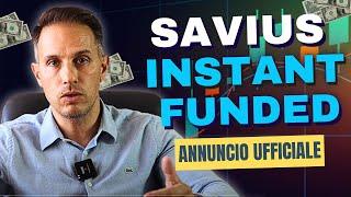 STOP alle CHALLENGE! Ti spieghiamo la SAVIUS INSTANT FUNDED