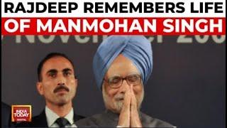 Dr. Manmohan Singh: Journey From Partition Child To Respected Prime Minister | Rajdeep Sardesai