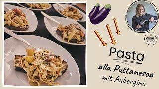 Pasta alla Puttanesca mit Aubergine | in Anna´s Küche