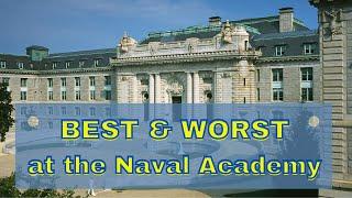 The BEST and WORST Parts of the Naval Academy