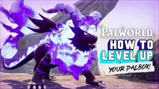 Palworld Guide - How To Level Up Your Palbox In Palworld