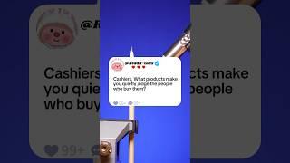 Cashiers, What products make you quietly judge the people who buy them?#reddit #story #storytime