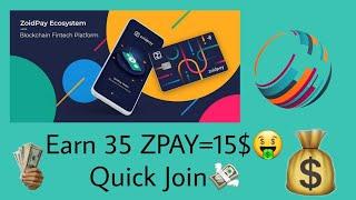 Get 35 ZPAY=15$Quick Join