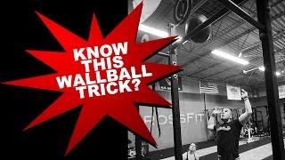 Wall Balls for WODs- How To Make Them "SUCK LESS"