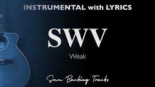 Swv - Weak (Acoustic Karaoke)