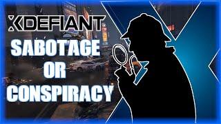 XDefiant "Is Being Sabotaged"