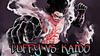 LUFFY VS KAIDO「AMV」2021