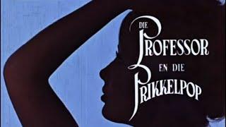 Die Professor en die Prikkelpop (FULLSCREEN!) (1967) (Full Movie!)