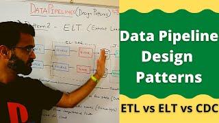 What are some common data pipeline design patterns? What is a DAG ? | ETL vs ELT vs CDC (2022)