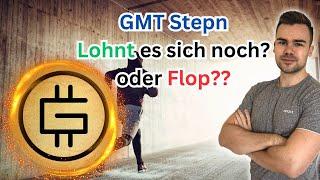 GMT Stepn | Lohnt es sich noch? | Meine Meinung | Chartanalyse