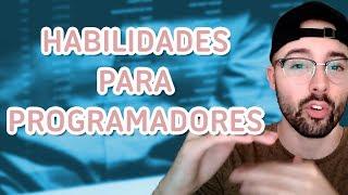 ¡No todo es saber programar! - 7 habilidades importantes de un programador - Víctor Robles